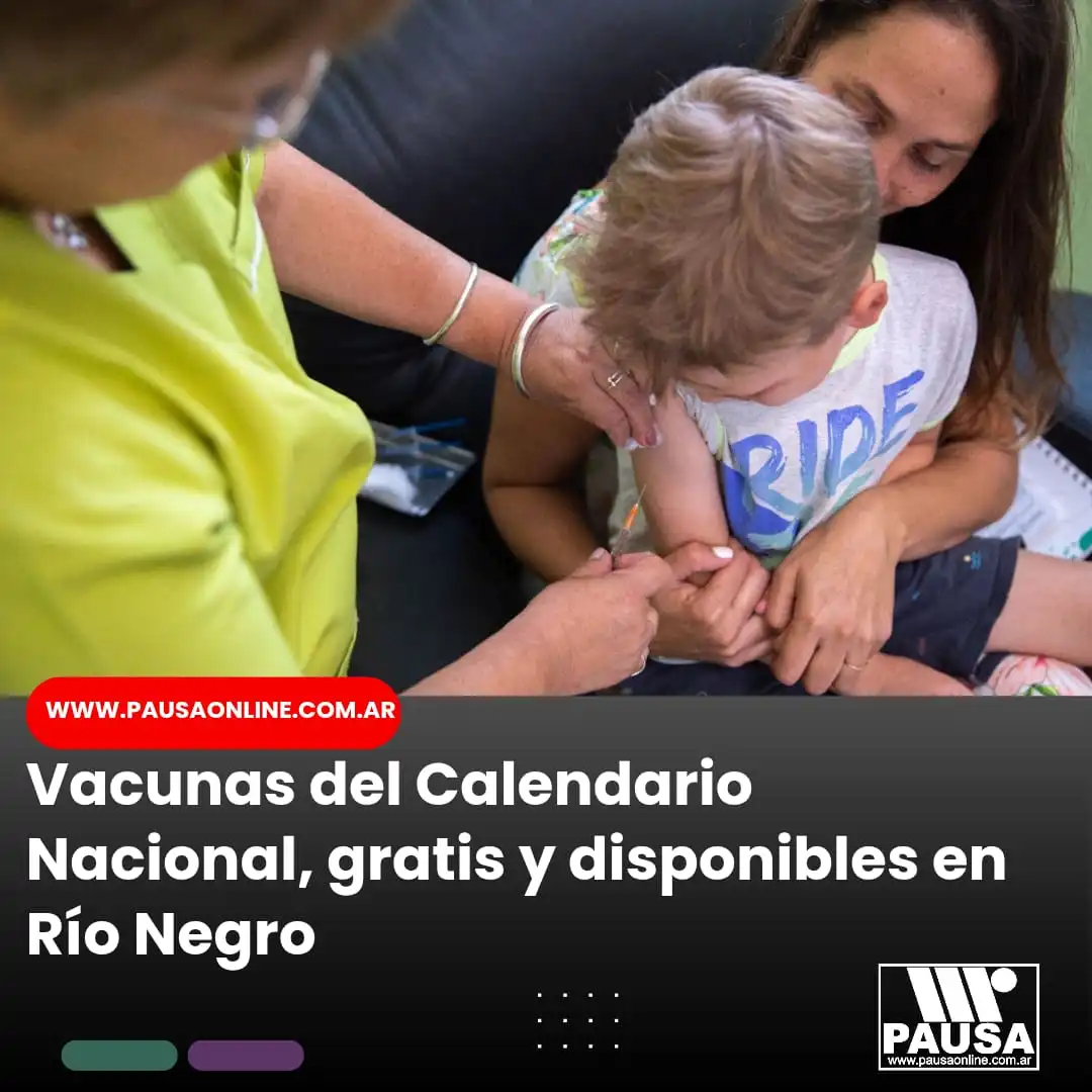 Vacunas del Calendario Nacional, gratis y disponibles en Río Negro